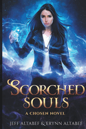Scorched Souls: A Gripping Fantasy Thriller