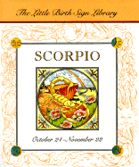 Scorpio: October 24 - November 22
