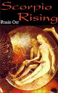 Scorpio Rising - Orr, Rosie