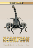 Scorpion: From Detective to Soldier to Spy
