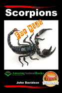 Scorpions For Kids - Amazing Animal Books For Young Readers