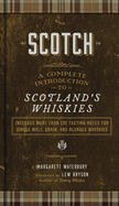 Scotch: A Complete Introduction to Scotland's Whiskies - A Cocktail Book