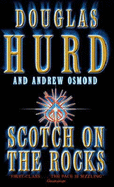 Scotch on the Rocks - Hurd, Douglas, and Osmond, Andrew