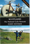 Scotland: The National Cycling Network - Henniker, Harry