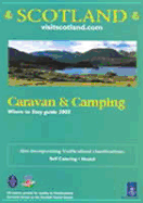 Scotland Where to Stay Guide 2003: Caravan & Camping