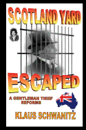 Scotland Yard Escaped: A Gentleman Thief Reforms