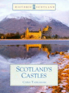 Scotland's Castles - Tabraham, C J