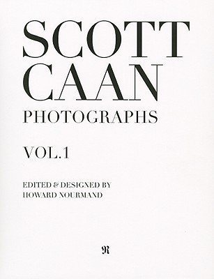 Scott Caan Photographs, Vol. 1 - Caan, Scott, and Nourmand, Howard (Editor)