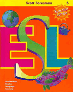 Scott Foresman ESL Sunshine Edition Teacher's Resource Book Grade 5 200 200
