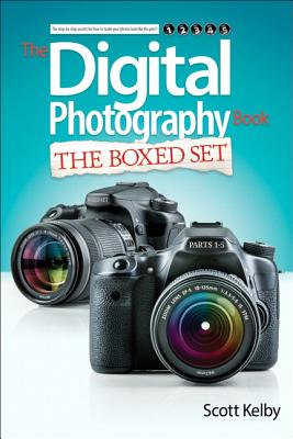 Scott Kelby's Digital Photography Boxed Set, Parts 1, 2, 3, 4, and 5 - Kelby, Scott