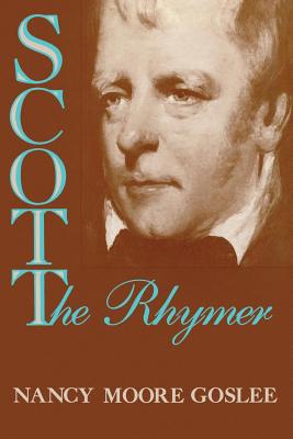 Scott the Rhymer - Goslee, Nancy Moore, Professor