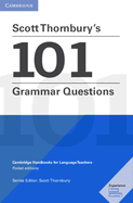 Scott Thornbury's 101 Grammar Questions Pocket Editions: Cambridge Handbooks for Language Teachers Pocket Editions
