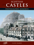 Scottish Castles Photographic Memories