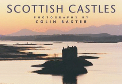 Scottish Castles: Photographs by Colin Baxter
