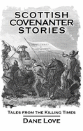 Scottish Covenanter Stories