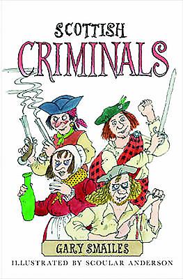 Scottish Criminals - Smailes, Gary