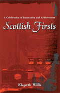 Scottish Firsts: A Celebration of Innovation and Achievement