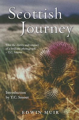 Scottish Journey - Muir, Edwin, and Smout, T C, Professor (Introduction by)