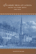 Scottish Men of Letters and the New Public Sphere, 1802-1834 - Swaim, Barton