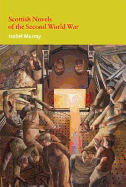 Scottish Novels of the Second World War - Murray, Isobel
