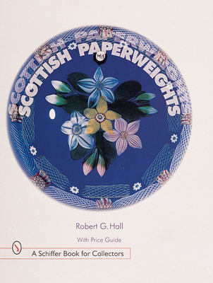 Scottish Paperweights - Hall, Robert G