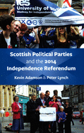 Scottish Political Parties and the 2014 Independence Referendum