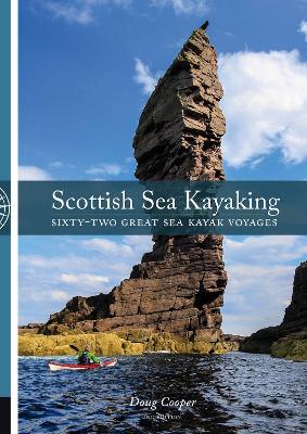 Scottish Sea Kayaking: Sixty-Two Great Sea Kayak Voyages - Cooper, Doug