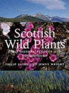 Scottish Wild Plants: Their History, Ecology and Conservation