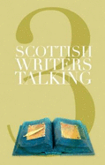 Scottish Writers Talking: v. 3