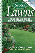 Scotts Lawns: Your Quick Guide to a Beautiful Yard - Goldstein, Alrica (Editor)