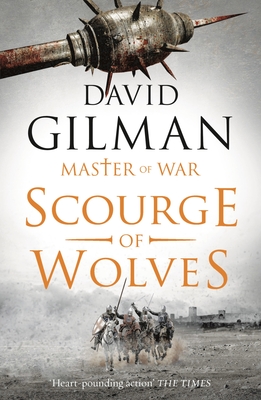 Scourge of Wolves - Gilman, David