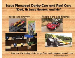 Scout Pinewood Derby Cars and Real Cars: Dad, Sir Isaac Newton, and Me