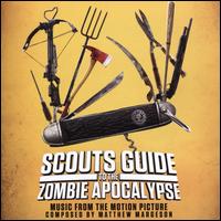 Scouts Guide to the Zombie Apocalypse [Original Soundtrack] - Matthew Margeson