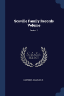 Scoville Family Records Volume; Series 2