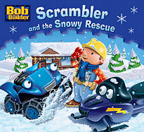 Scrambler and the Snowy Rescue. Illustrations by Craig Cameron