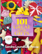 Scrap Saver's 101 Great Little Gifts