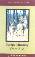 Scrape Hunting from A to Z
