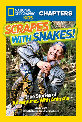 Scrapes with Snakes: True Stories of Adventures with Animals - Barr, Brady