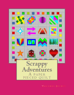 Scrappy Adventures: A paper pieced quilt