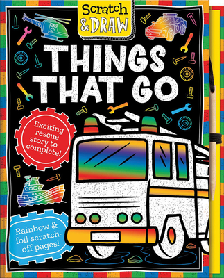 Scratch and Draw Things That Go - Regan, Lisa
