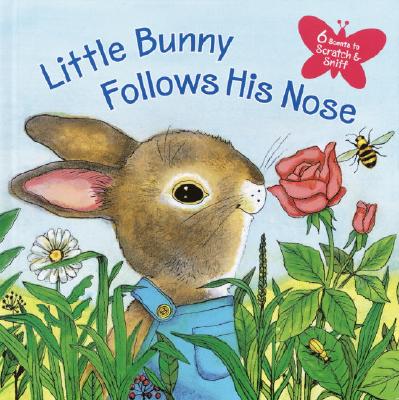 Scratch & Sniff: Little Bunny Follo - Howard, Katherine