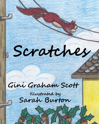 Scratches - Scott, Gini Graham