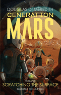 Scratching the Surface: Generation Mars, Prelude