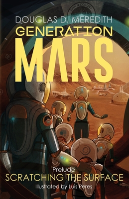 Scratching the Surface: Generation Mars, Prelude - Meredith, Douglas D