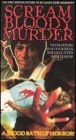 Scream Bloody Murder - Jonathan Morken; Marc B. Ray