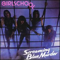 Screaming Blue Murder - Girlschool