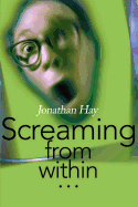 Screaming from Within...: A Book of Poetry