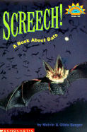 Screech!: A Book about Bats - Berger, Melvin Berger