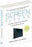 Screen Future Paperback - Johnson, Brian David
