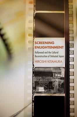 Screening Enlightenment - Kitamura, Hiroshi